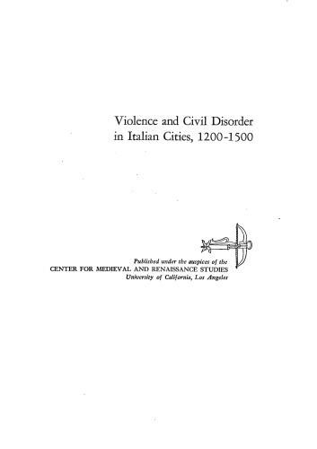 Violence and Civil Disorder in Italian Cities, 1200-1500