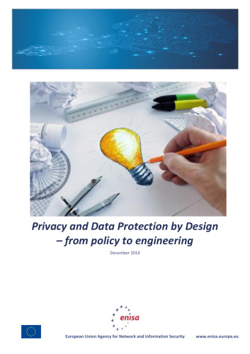 Privacy and Data Protection by Design - from policy to engineering