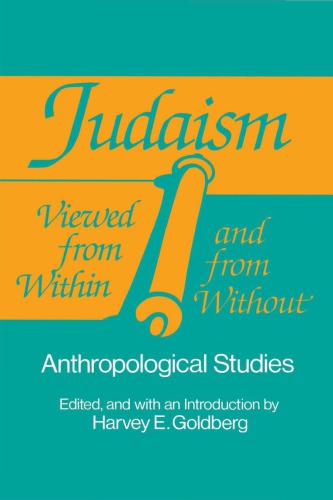 Judaism Viewed from Within and from Without: Anthropological Studies