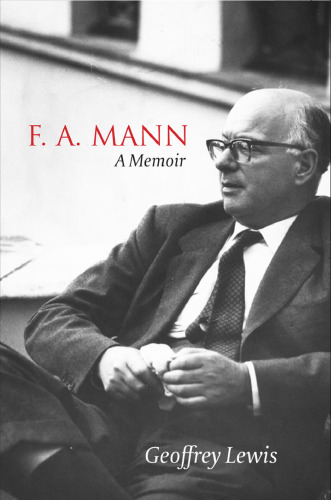 F.A. Mann: A Memoir