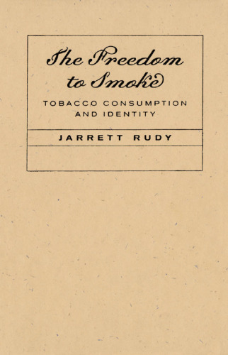 Freedom to Smoke: Tobacco Consumption And Identity