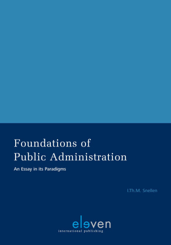Foundations of Public Administration: An Essay in its Paradigms