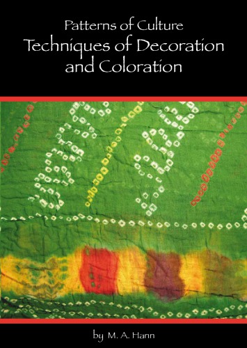 Patterns of Culture - Techniques of Decoration and Coloration