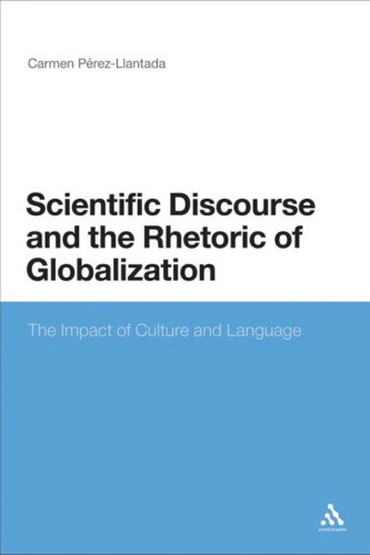 Scientific Discourse and the Rhetoric of Globalization: The Impact of Culture and Language