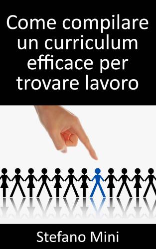 Come compilare un curriculum efficace per trovare lavoro