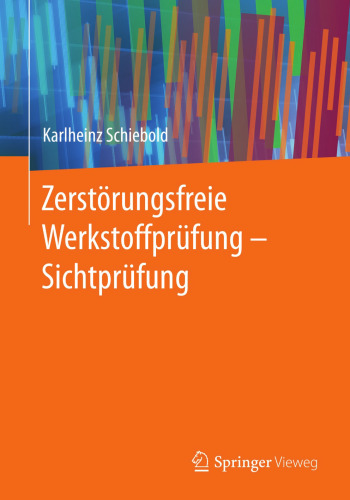 Zerstörungsfreie Werkstoffprüfung - Sichtprüfung