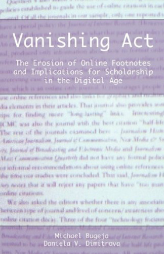 Vanishing Act: The Erosion of Online Footnotes and Implications for Scholarship in the Digital Age