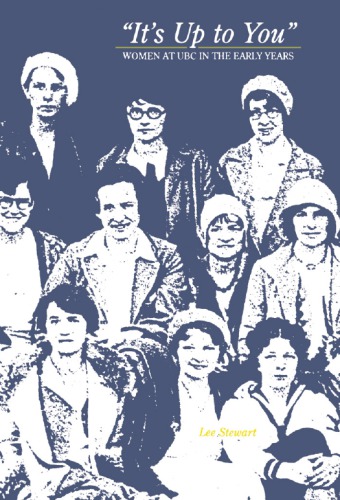 It's Up to You: Women at UBC in the Early Years