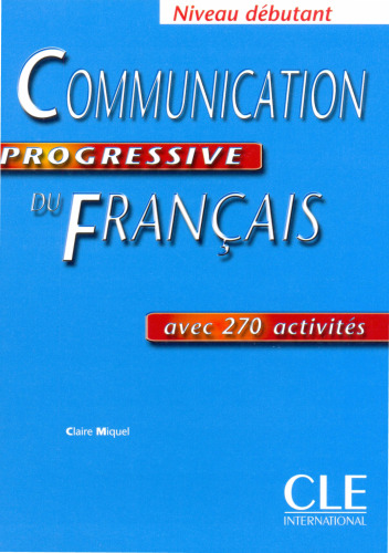 Communication Progressive du Francais (Niveau Debutant)