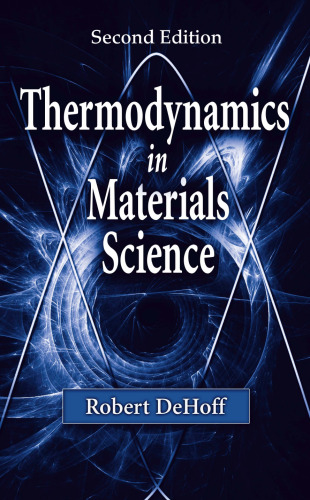 Thermodynamics in Materials Science, Second Edition