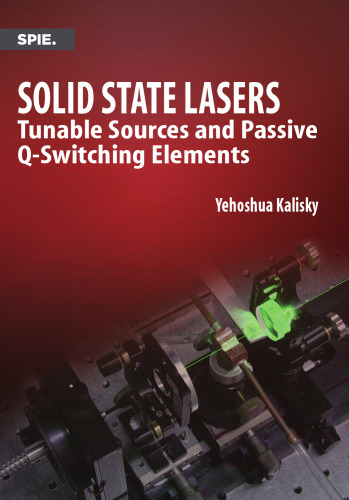 Solid State Lasers: Tunable Sources and Passive Q-Switching Elements