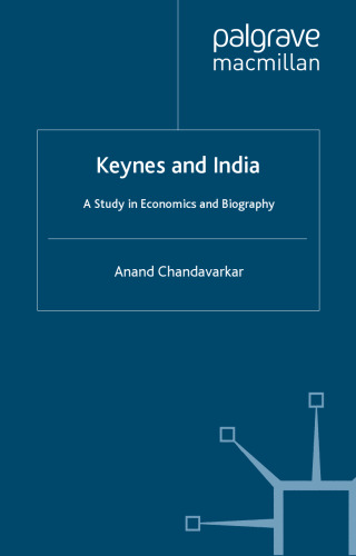 Keynes and India: A Study in Economics and Biography