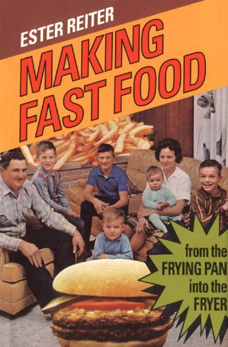 Making Fast Food: From the Frying Pan into the Fryer