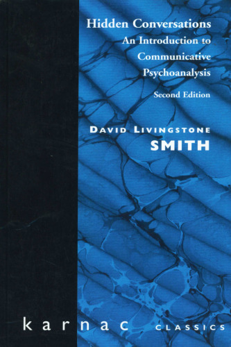 Hidden Conversations: An Introduction to Communicative Psychoanalysis