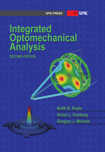 Integrated Optomechanical Analysis