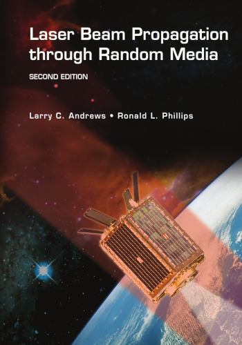 Laser Beam Propagation through Random Media, Second Edition