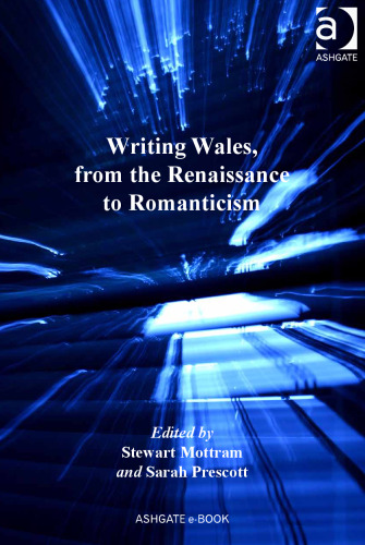 Writing Wales, from the Renaissance to Romanticism