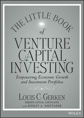 The Little Book of Venture Capital Investing: Empowering Economic Growth and Investment Portfolios