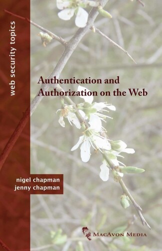Authentication and Authorization on the Web