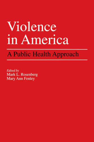 Violence in America: A Public Health Approach