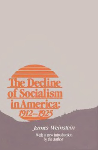 The Decline of Socialism in America, 1912-1925