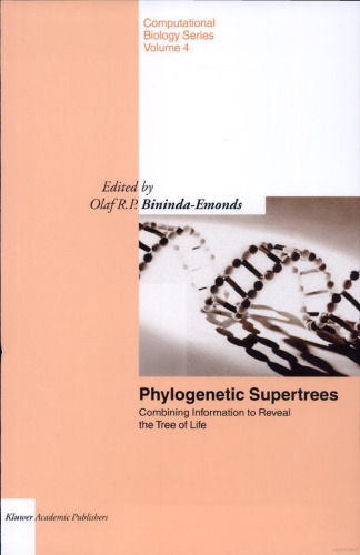 Phylogenetic Supertrees: Combining information to reveal the Tree of Life