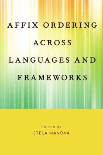 Affix Ordering Across Languages and Frameworks