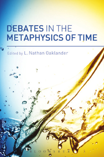 Debates in the Metaphysics of Time