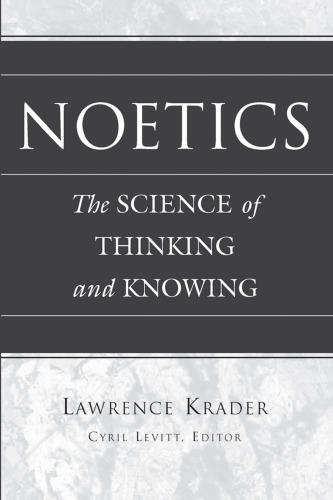 Noetics: The Science of Thinking and Knowing