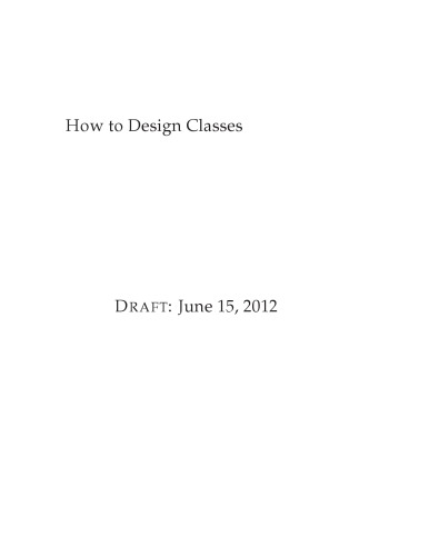 How to Design Classes. Data: Structure and Organization