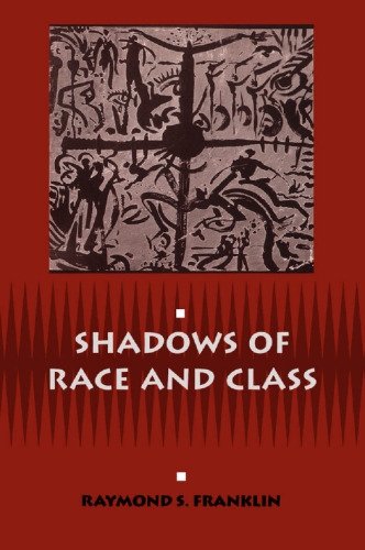 Shadows of Race and Class
