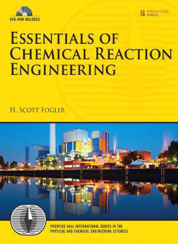 Essentials of Chemical Reaction Engineering