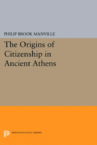 The Origins of Citizenship in Ancient Athens