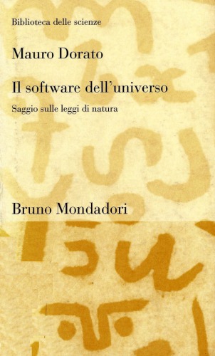 Il software dell'universo. Saggio sulle leggi di natura