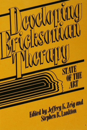 Developing Ericksonian Therapy: A State Of The Art