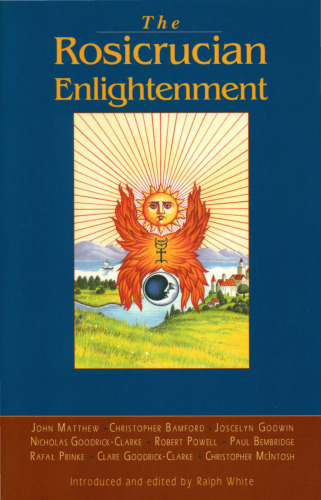 The Rosicrucian Enlightenment Revisited
