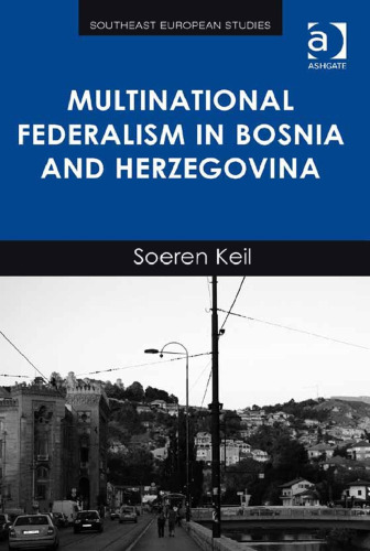Multinational Federalism in Bosnia and Herzegovina