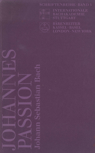 Johannespassion, BWV 245. Johann Sebastian Bach