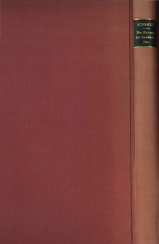 Der Rahmen der Geschichte Jesu. Literarkritische Untersuchungen zur ältesten Jesusüberlieferung