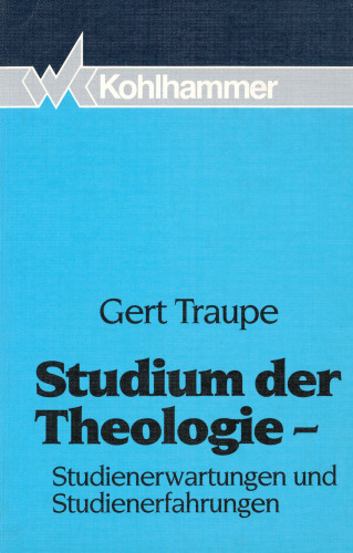 Studium der Theologie. Studienerfahrungen und Studienerwartungen