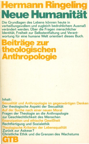 Neue Humanität. Beiträge zur theologischen Anthropologie