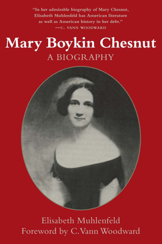 Mary Boykin Chesnut: A Biography