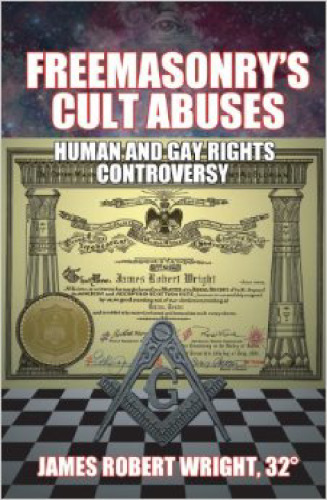 Freemasonry's Cult Abuses: Human and Gay Rights Controversy