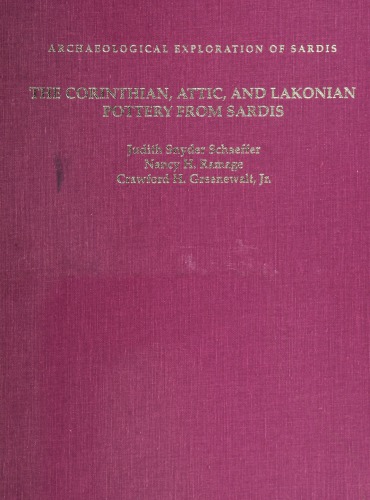 The Corinthian, Attic, and Lakonian pottery from Sardis