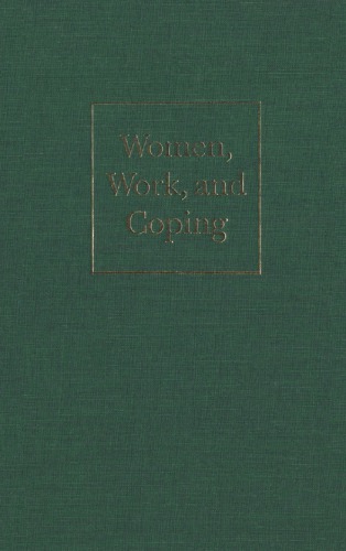 Women, Work, and Coping: A Multidisciplinary Approach to Workplace Stress