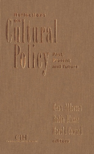 Reflections on Cultural Policy: Past, Present and Future