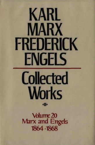 Marx-Engels Collected Works,Volume 20 - Marx and Engels: 1864-1868