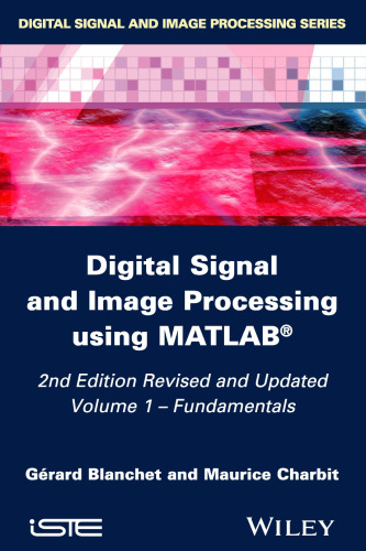 Digital Signal and Image Processing using MATLAB, Volume 1: Fundamentals