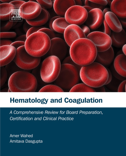 Hematology and Coagulation: A Comprehensive Review for Board Preparation, Certification and Clinical Practice
