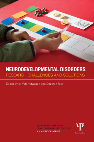 Neurodevelopmental Disorders: Research challenges and solutions